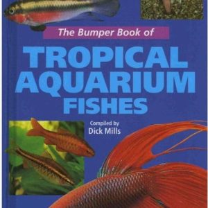 Bumper Book of Tropical Aquarium Fishes