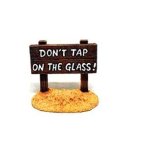 don't tap the glass Aquarium ornament