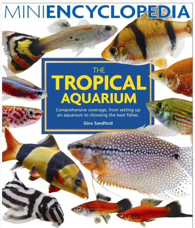 Encyclopedia of the Tropical Aquarium