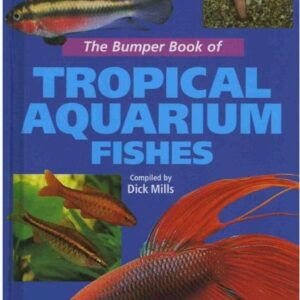 Bumper Book of Tropical Aquarium Fishes